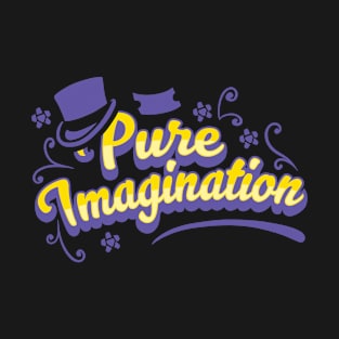 Pure Imagination - Willy Wonka T-Shirt