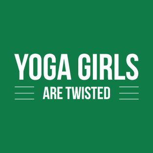 Yoga girls are Twisted T-Shirt