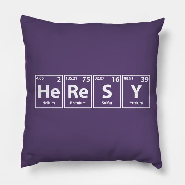 Heresy (He-Re-S-Y) Periodic Elements Spelling Pillow by cerebrands