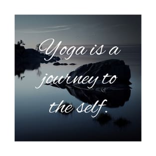 Yoga Is A Journey To The Self - Yoga Zen T-Shirt