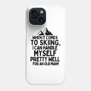 Never underestimate an old man who loves skiing! Phone Case