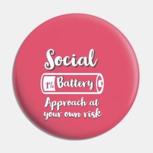 Funny Quotes / Social Battery Pin