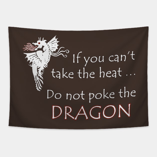 Funny Don't Poke the Dragon Dark Tee Tapestry by DISmithArt