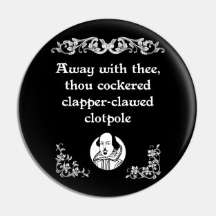 Shakespearean Insult Cockered Clapper-Clawed Tee Pin