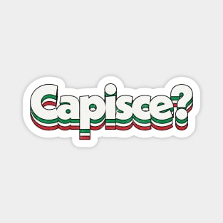 Capisce? Retro Style Italian Phrase Design Magnet