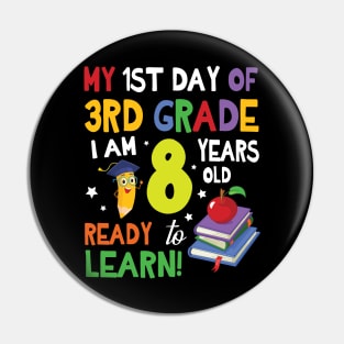 My First Day Of 3rd Grade I Am 8 Years Old Ready To Learn Pin