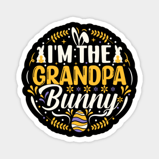 I'm The Grandpa Bunny funny easter t shirt Magnet