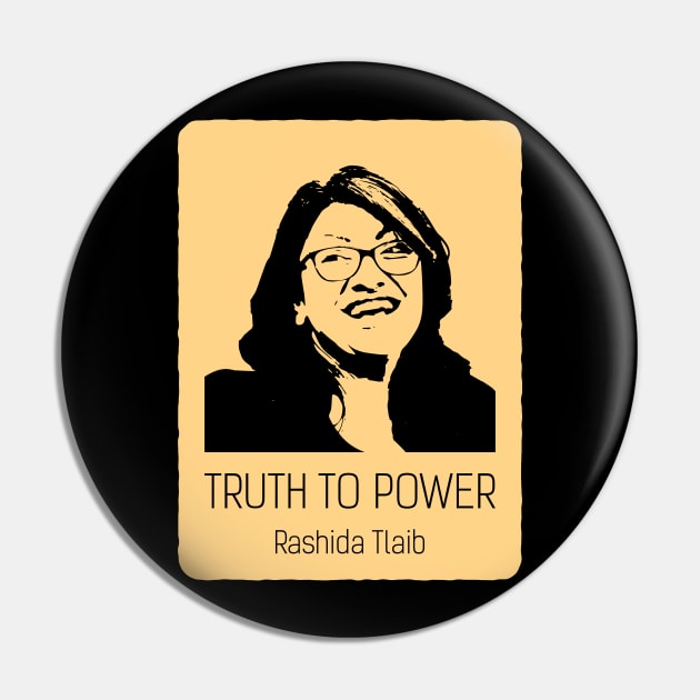 Truth To Power Squad Rashida Tlaib Pin by WildZeal