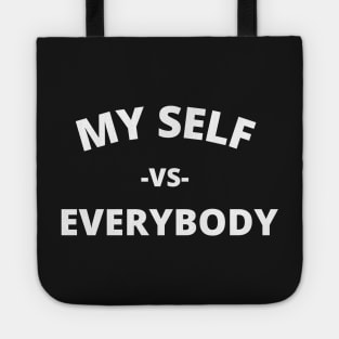 me vs everybody Tote