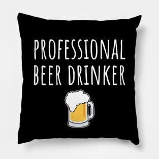 Professional Beer Drinker Pillow