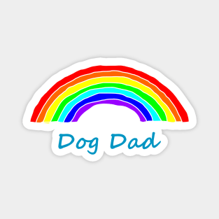 Dog Dad Rainbow for Fathers Day Magnet