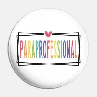 Paraprofessional Special Education Teacher Paraeducator Pin