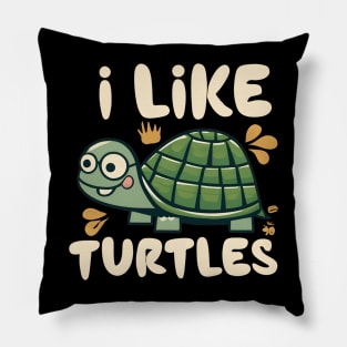 I like Turtles Pillow