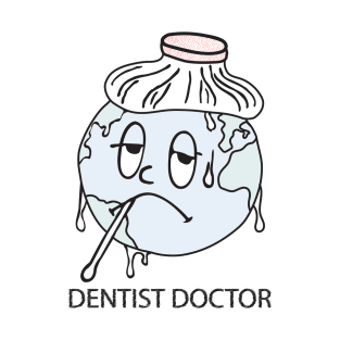 dentist doctor save the world T-Shirt