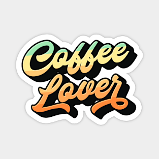 Coffee Lover Lettering (Color Design) Magnet