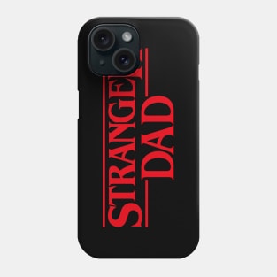 Stranger Dad Phone Case