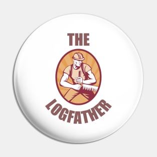 The Logfather - Logger Pin