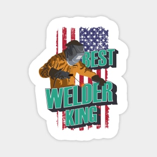 Best welder king USA flag Magnet