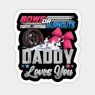 burnouts or bows gender reveal Party Announcement Daddy Magnet