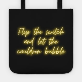 Flip the switch and let the cauldron bubble Practical Magic Tote