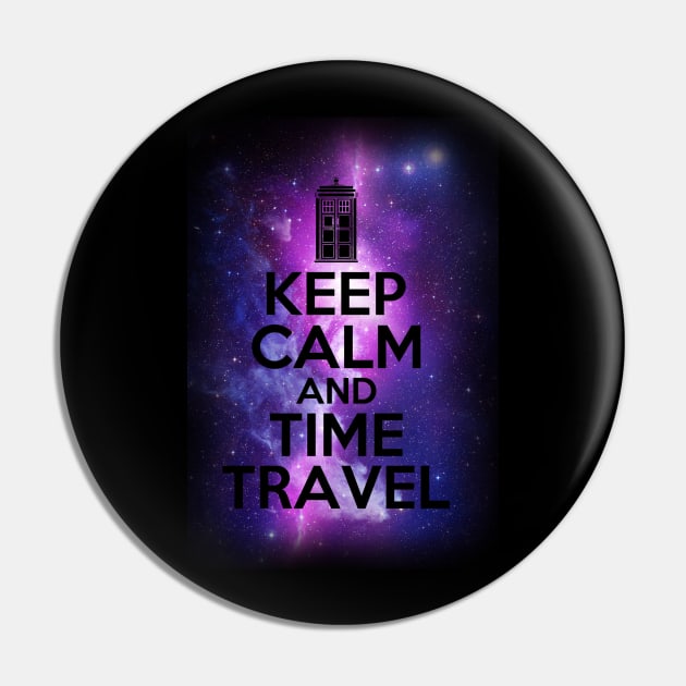 Keep calm and time travel Pin by Bomdesignz