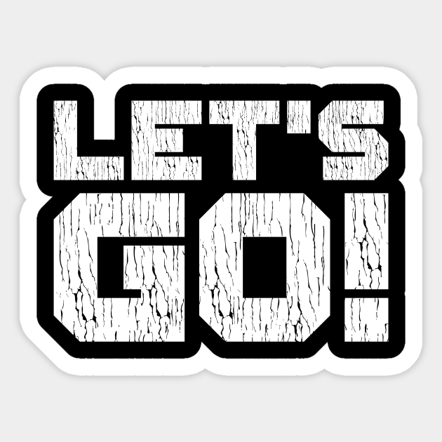 Let's Go - Lets Go - Sticker