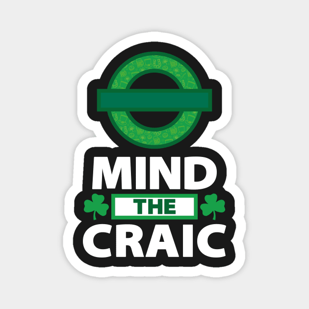 Mind The Craic Black Magnet by Daribo