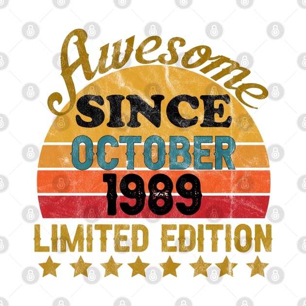 Awesome Since October 1989 32 Year Old 32th Birthday gift T-Shirt by yalp.play