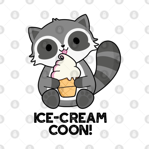 Ice Cream Coom Funny Animal Racoon Pun by punnybone