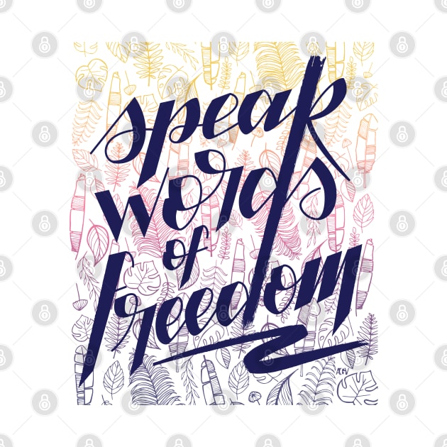 Speak words of freedom - colors by Andreaigv