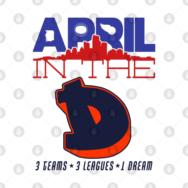 April In The D / Detroit Sports by darklordpug