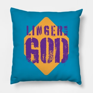 Linger with God Pillow