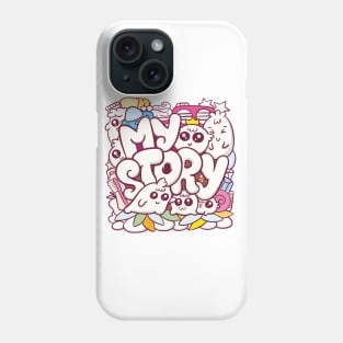 my story Phone Case