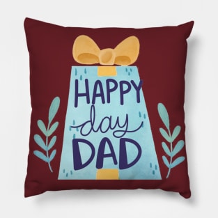 Happy Day Dad Pillow