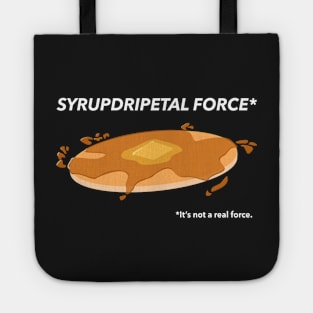 Syrupdripetal Force Tote