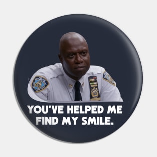 You've Helped Me Find My Smile Pin