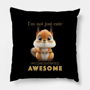 Squirrel Concentrated Awesome Cute Adorable Funny Quote Pillow