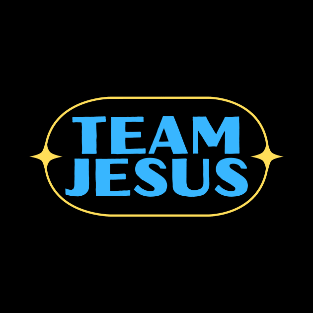 Team Jesus | Christian Saying by All Things Gospel