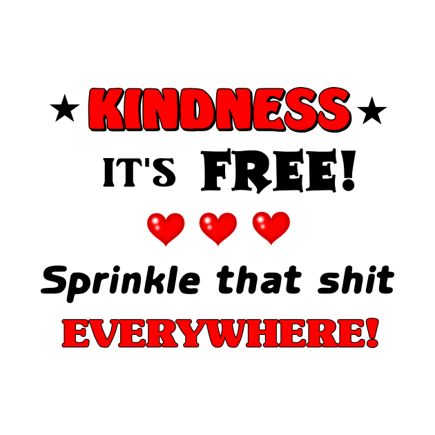 Kindness is Free by imphavok