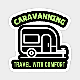 Caravanning: Travel with comfort Caravanning and RV Magnet