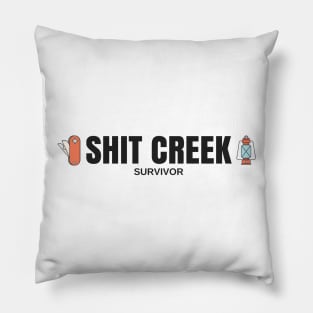 Shit Creek Survivor T-Shirt Pillow