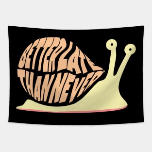 Cute Snail, Better Late Than Never Tapestry