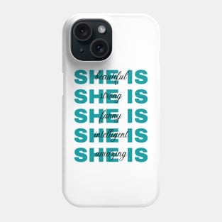 She is Phone Case