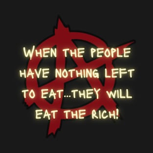 Eat The Rich! T-Shirt