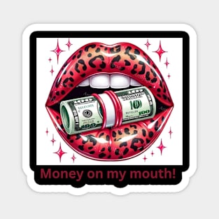 Glossy lip money Design Magnet