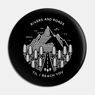RIVERS AND ROADS Pin