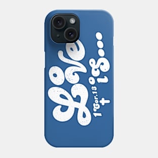 Love Is Phone Case