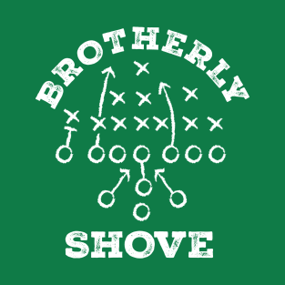 Brotherly Shove Philadelphia Eagles T-Shirt