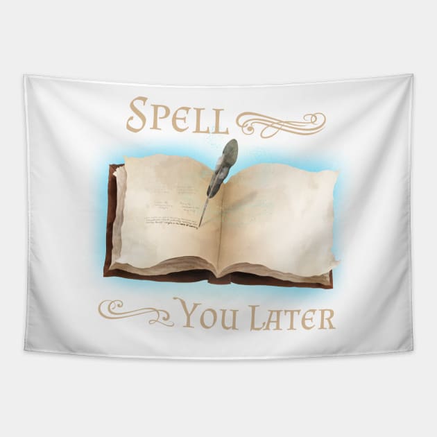 Spell You Later! Tapestry by FlutesLoot