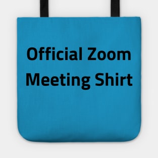 Official Zoom Meeting Shirt Tote